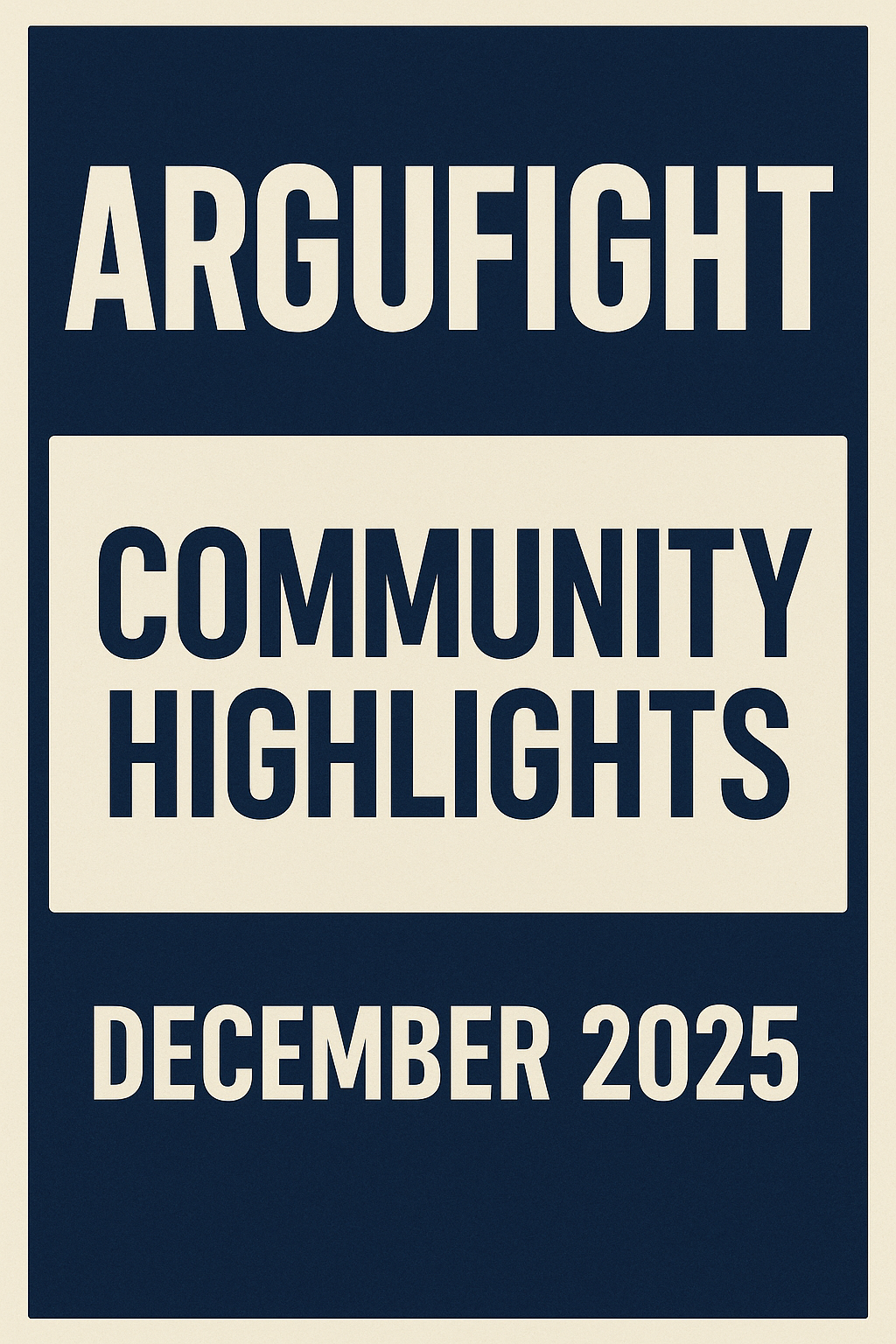 Argufight Community Highlights: December 2025